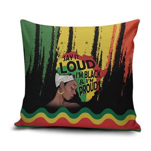 Black History Dreadlocks Map Pillow Cover Say It Loud I’m Black and I’m Proud - African Pride