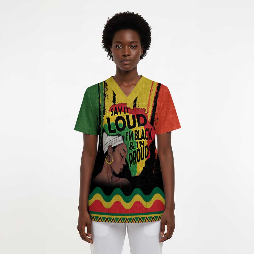 Black History Dreadlocks Map Scrub Top Say It Loud I’m Black and I’m Proud - African Pride
