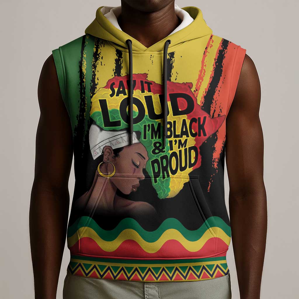 Black History Dreadlocks Map Sleeveless Hoodie Say It Loud I’m Black and I’m Proud - African Pride