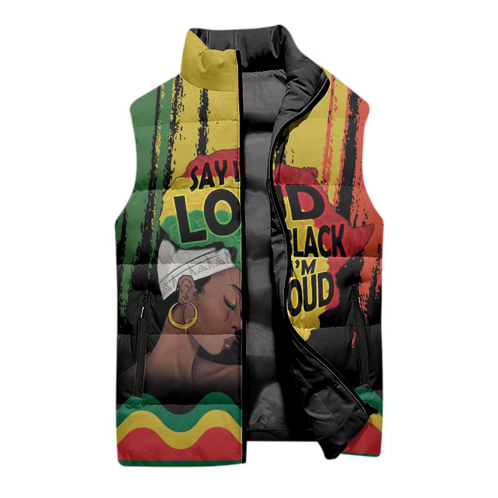 Black History Dreadlocks Map Sleeveless Puffer Jacket Say It Loud I’m Black and I’m Proud - African Pride