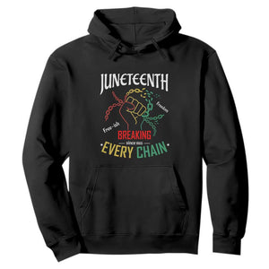 Juneteenth 1865 Hoodie Breaking Every Chain Freeish Black Freedom