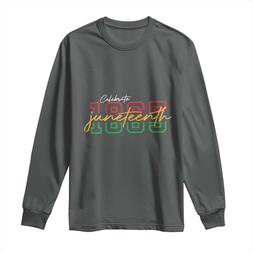Black History Pride Long Sleeve Shirt Celebrate Juneteenth 1865