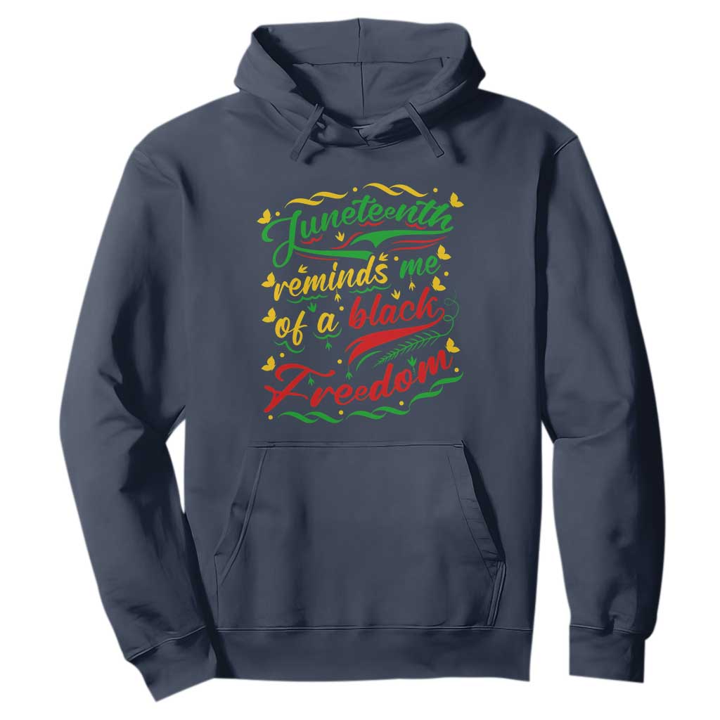 Black History Pride Hoodie Juneteenth Reminds Me Of a Black Freedom