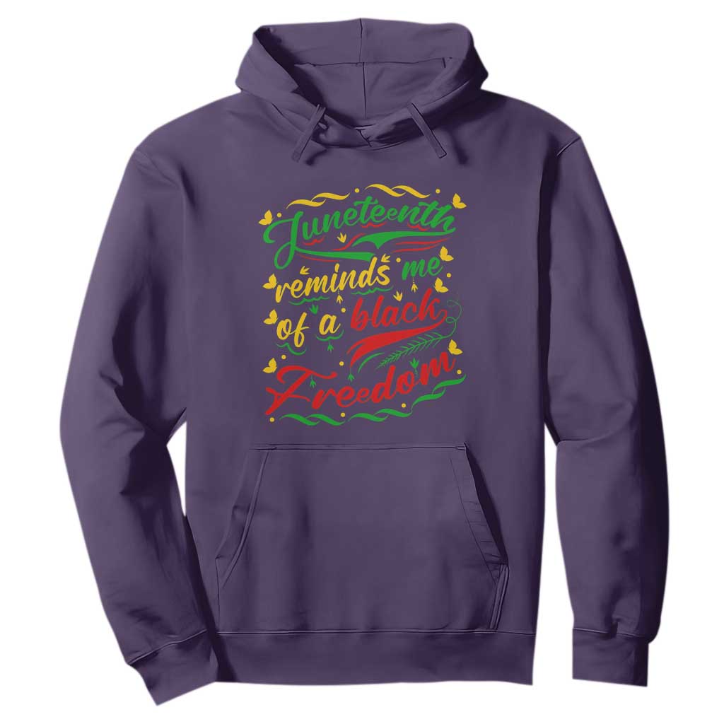 Black History Pride Hoodie Juneteenth Reminds Me Of a Black Freedom