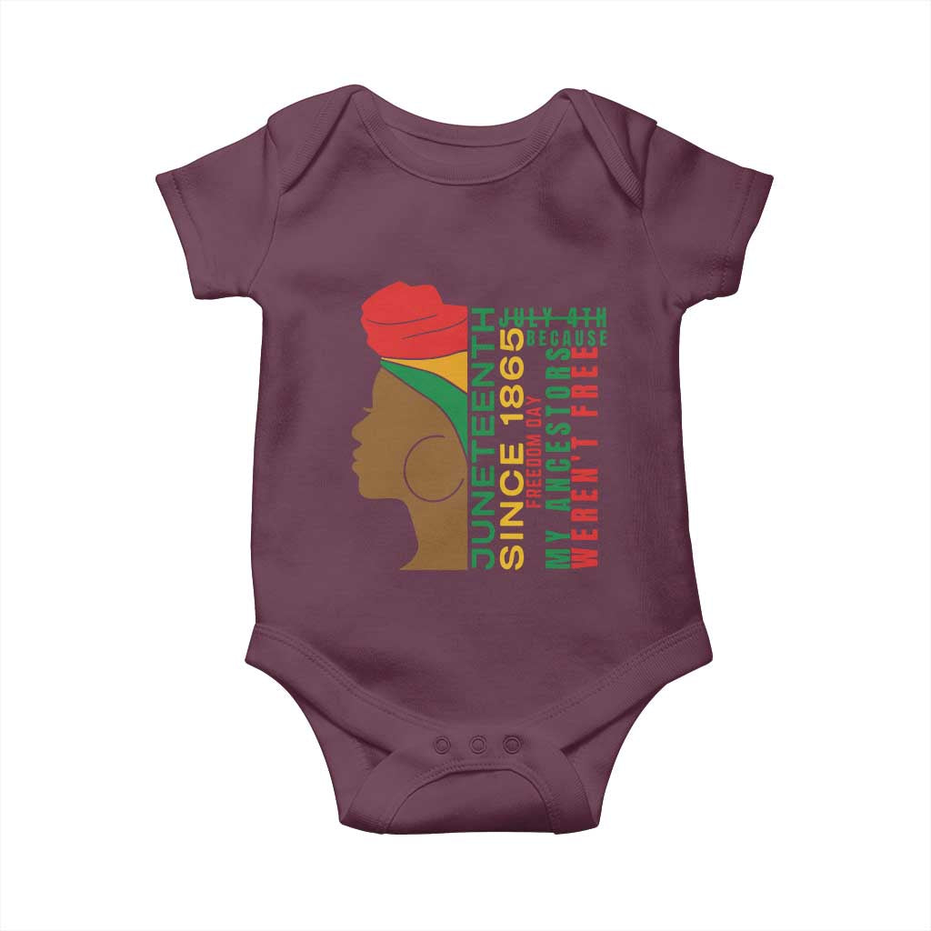 Juneteenth Since 1865 Baby Onesie My Ancestors Weren't Free