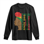 Juneteenth Since 1865 Long Sleeve Shirt My Ancestors Weren't Free