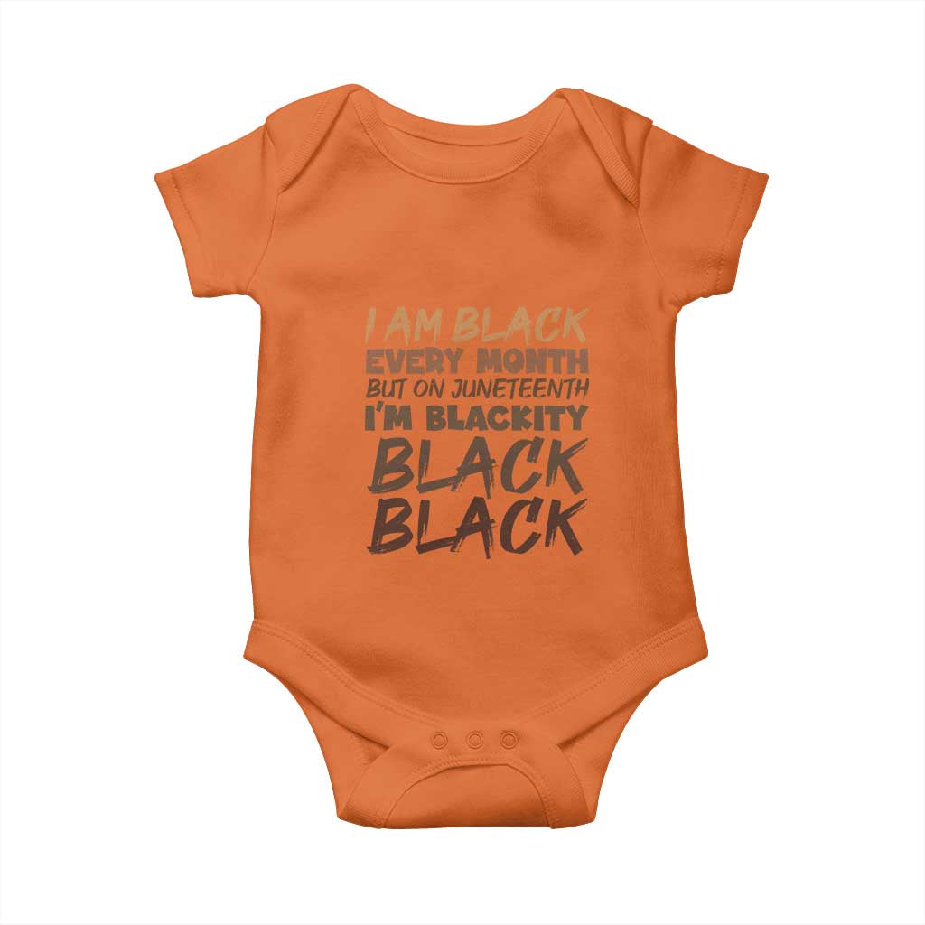Black History Pride Baby Onesie But On Juneteenth I'm Blackity