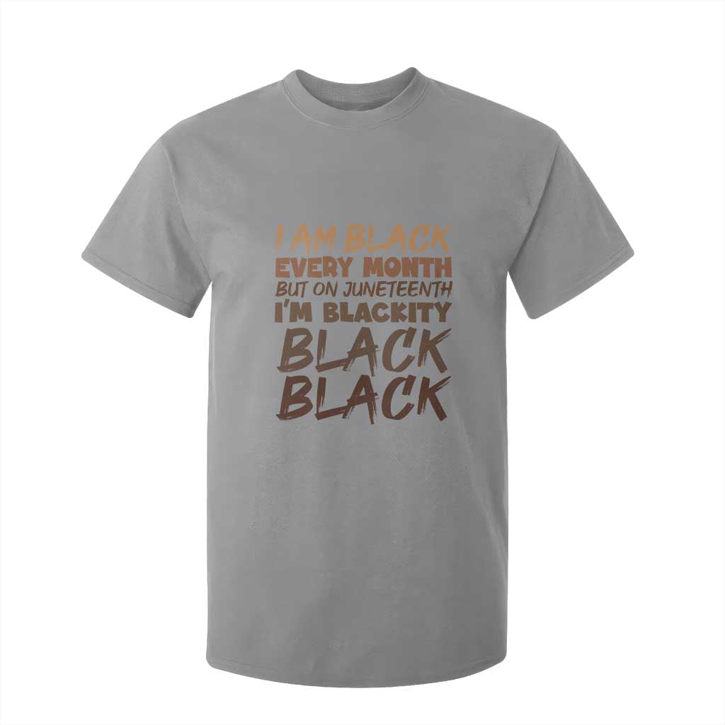 Black History Pride T Shirt For Kid But On Juneteenth I'm Blackity