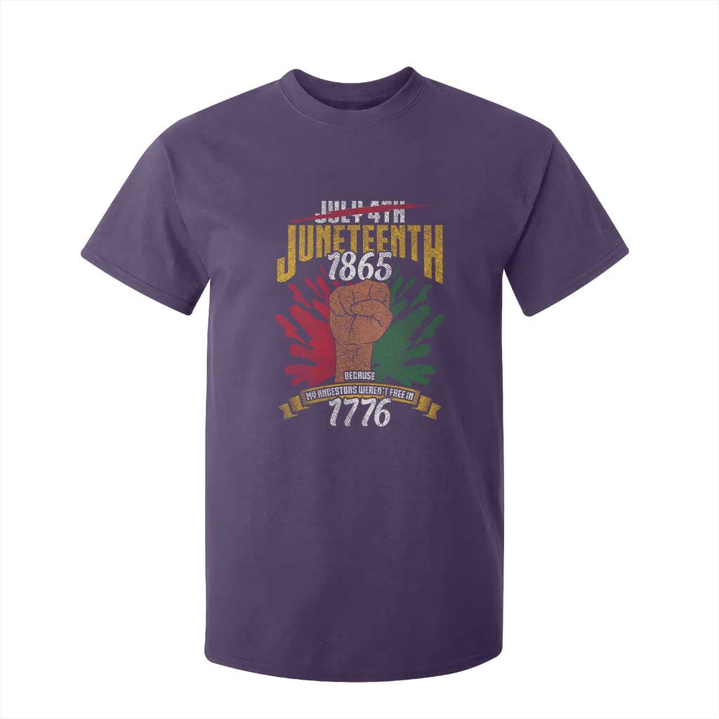 Juneteenth Since 1865 T Shirt For Kid My Ancestors Weren't Free In 1776