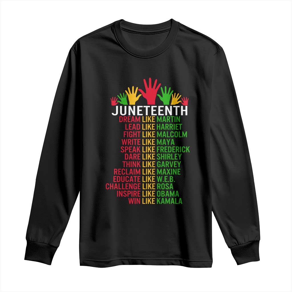 Juneteenth 1865 Long Sleeve Shirt Dream Like Leaders
