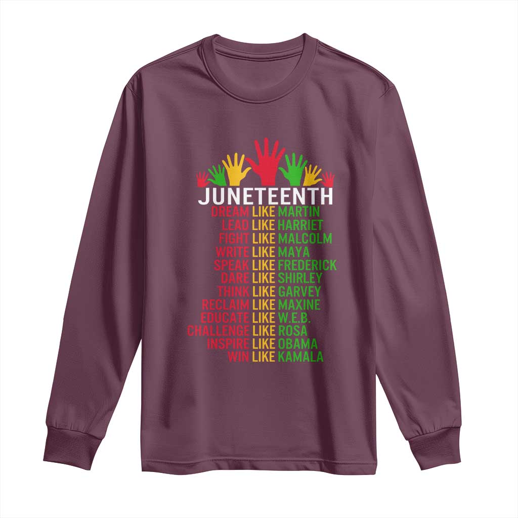 Juneteenth 1865 Long Sleeve Shirt Dream Like Leaders