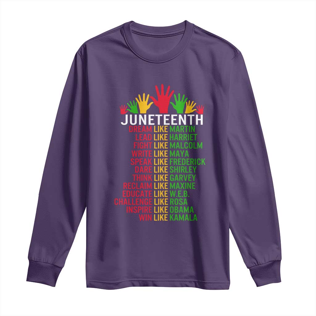 Juneteenth 1865 Long Sleeve Shirt Dream Like Leaders