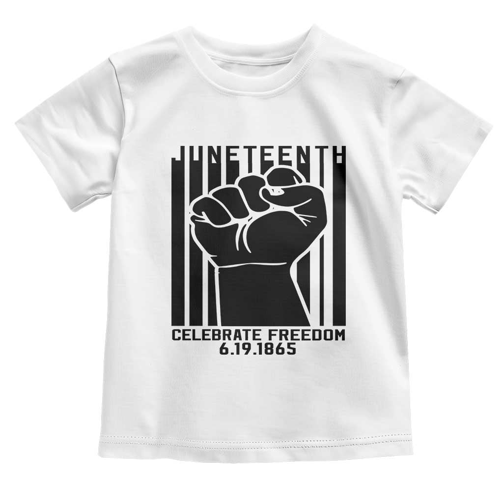 Juneteenth 1865 Independence Toddler T Shirt Celebrate Freedom Raised Fist