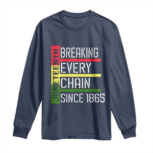 Juneteenth 1865 Long Sleeve Shirt Breaking Every Chain
