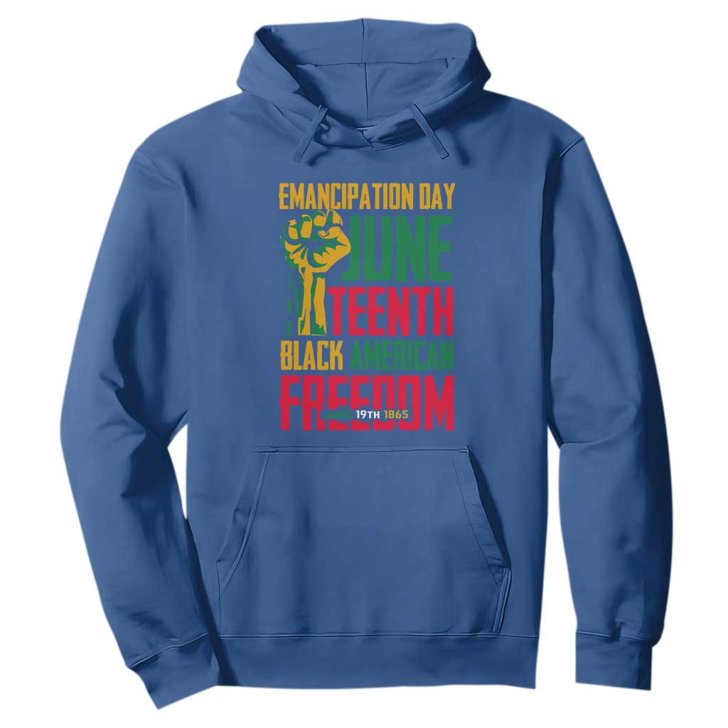 Emancipation Day Hoodie Juneteenth Black American Freedom Since 1865