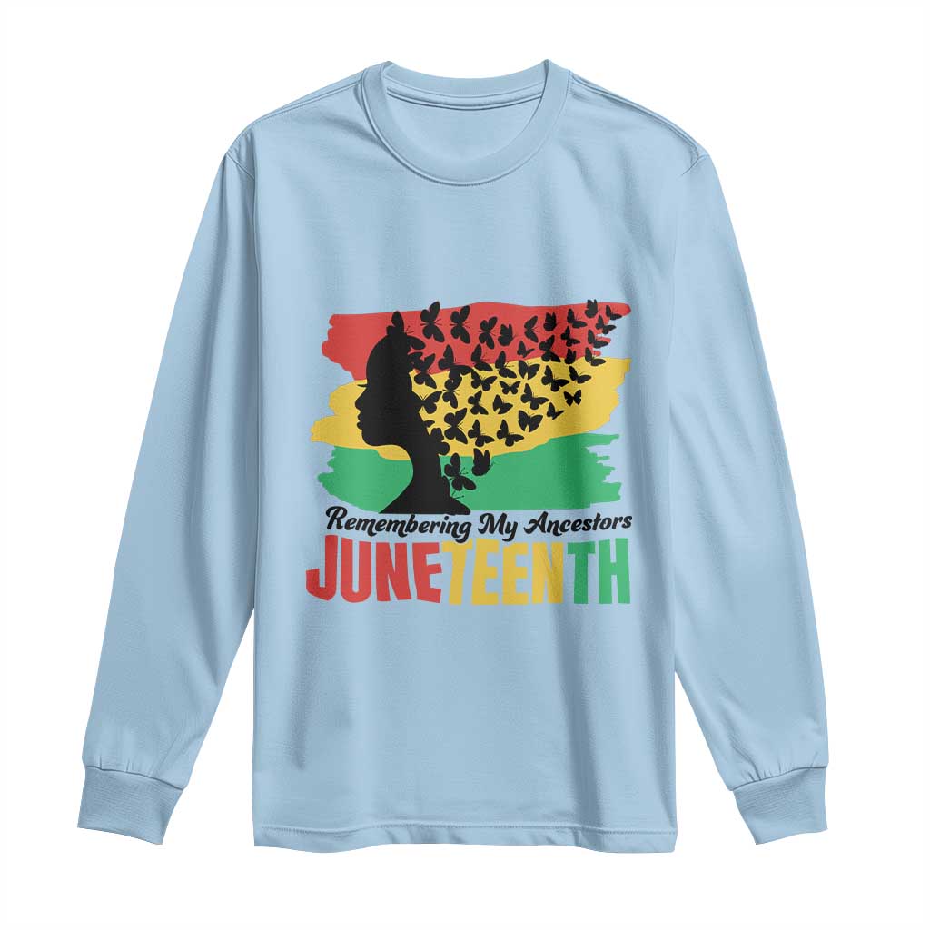 Juneteenth 1865 Long Sleeve Shirt Remembering My Ancestors