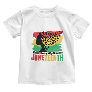 Juneteenth 1865 Toddler T Shirt Remembering My Ancestors