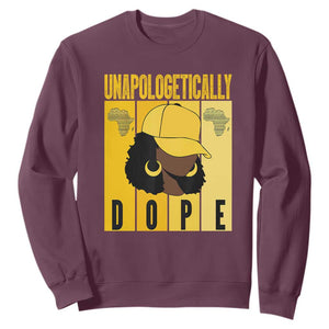 Unapologetically Dope Sweatshirt Black History Month African America