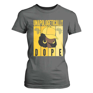 Unapologetically Dope T Shirt For Women Black History Month African America