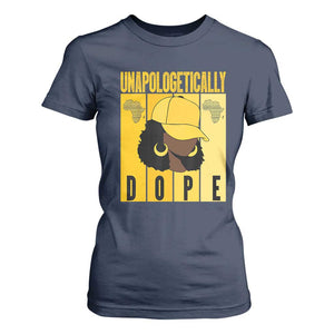 Unapologetically Dope T Shirt For Women Black History Month African America