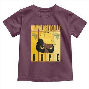 Unapologetically Dope Toddler T Shirt Black History Month African America