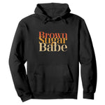 Brown Sugar Babe Hoodie Proud Black History Women Pride Juneteenth