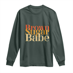 Brown Sugar Babe Long Sleeve Shirt Proud Black History Women Pride Juneteenth