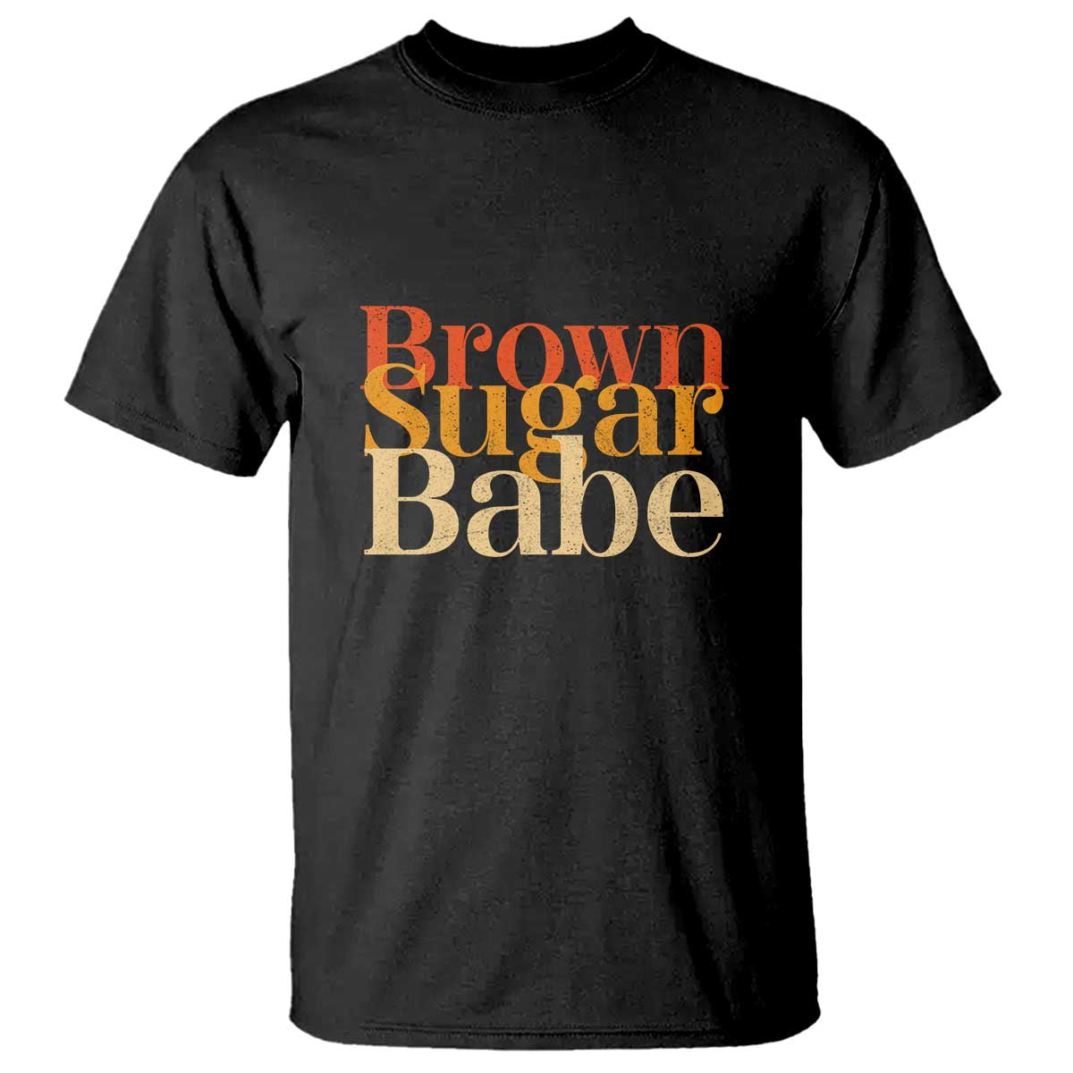 Brown Sugar Babe T Shirt Proud Black History Women Pride Juneteenth