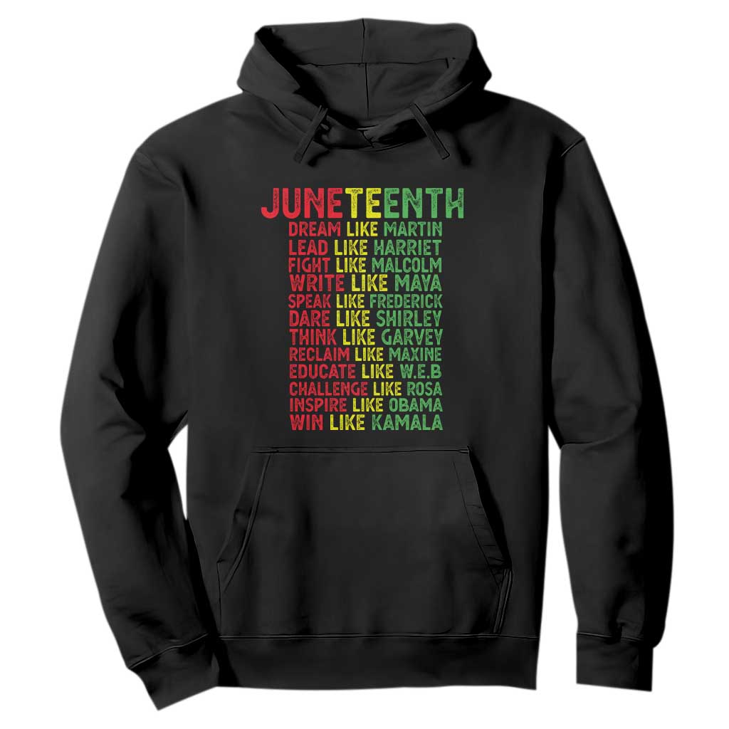 Happy Juneteenth Hoodie Dream Like Leaders