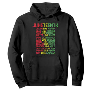 Happy Juneteenth Hoodie Dream Like Leaders