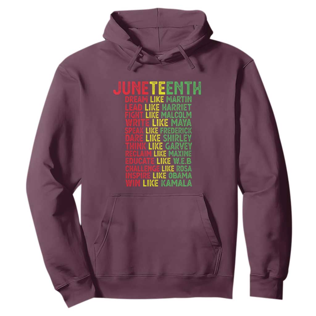 Happy Juneteenth Hoodie Dream Like Leaders