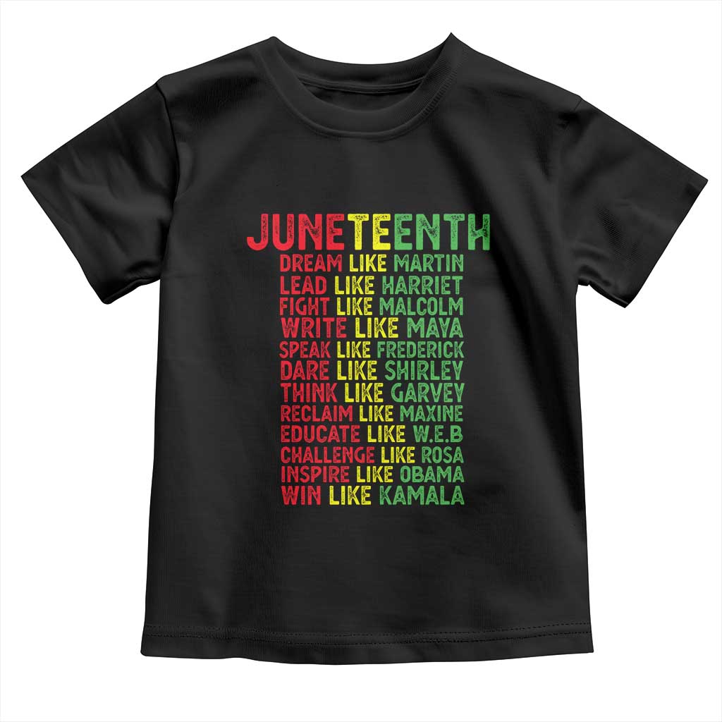 Happy Juneteenth Toddler T Shirt Dream Like Leaders