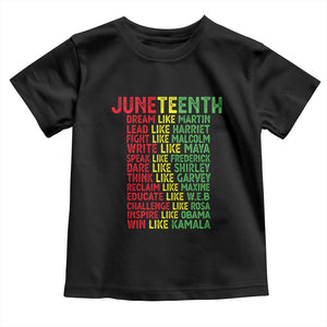 Happy Juneteenth Toddler T Shirt Dream Like Leaders