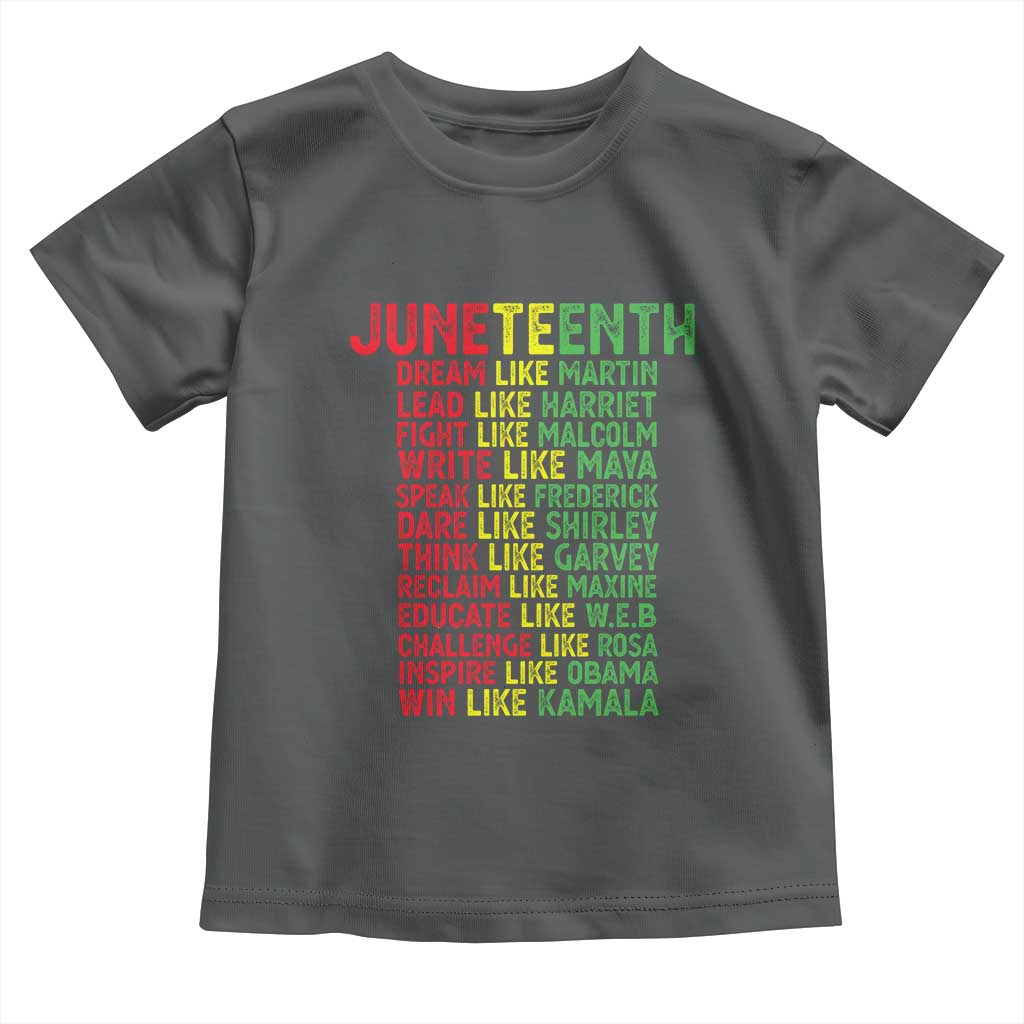 Happy Juneteenth Toddler T Shirt Dream Like Leaders
