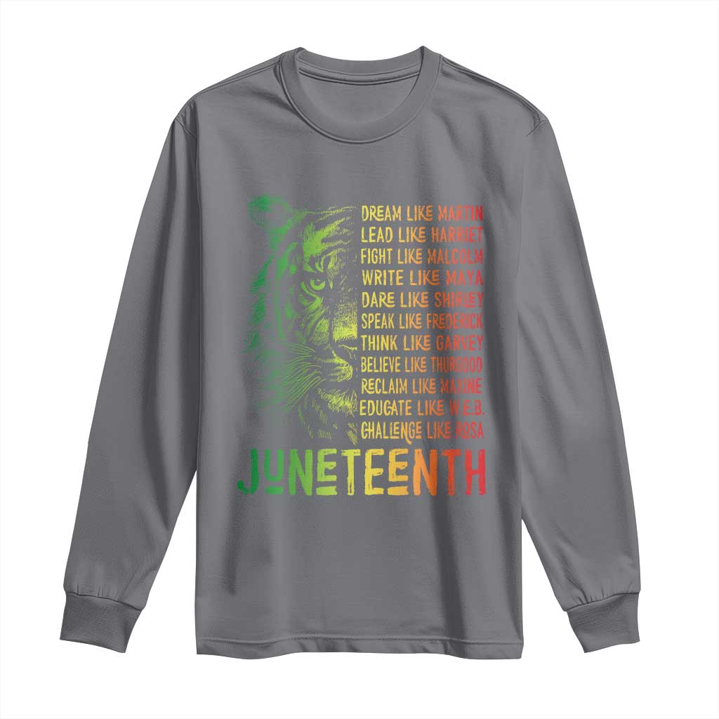 Juneteenth Long Sleeve Shirt Dream Like Leaders