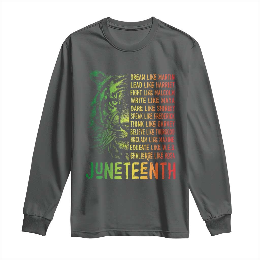 Juneteenth Long Sleeve Shirt Dream Like Leaders
