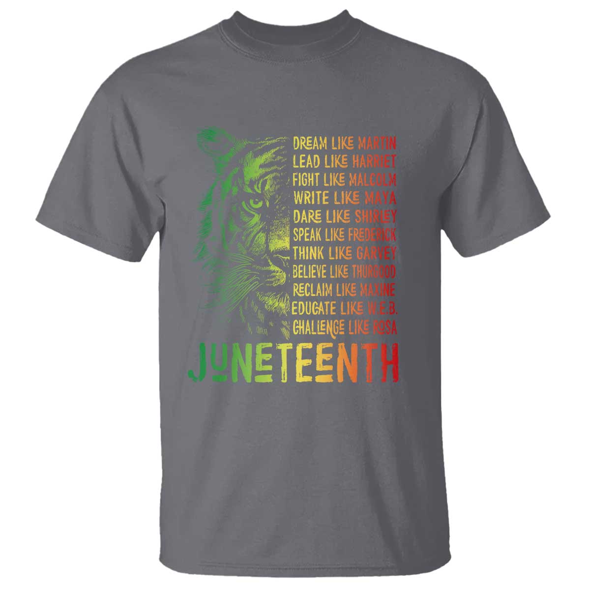 Juneteenth T Shirt Dream Like Leaders