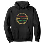 Juneteenth 1865 Hoodie Breaking Every Chain Black Freedom June 19th