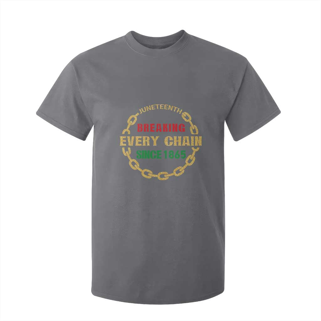 Juneteenth 1865 T Shirt For Kid Breaking Every Chain Black Freedom June 19th