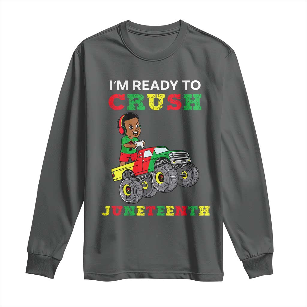 Black Boy Gamer Long Sleeve Shirt I'm Ready To Crush Juneteenth for Boys Toddler