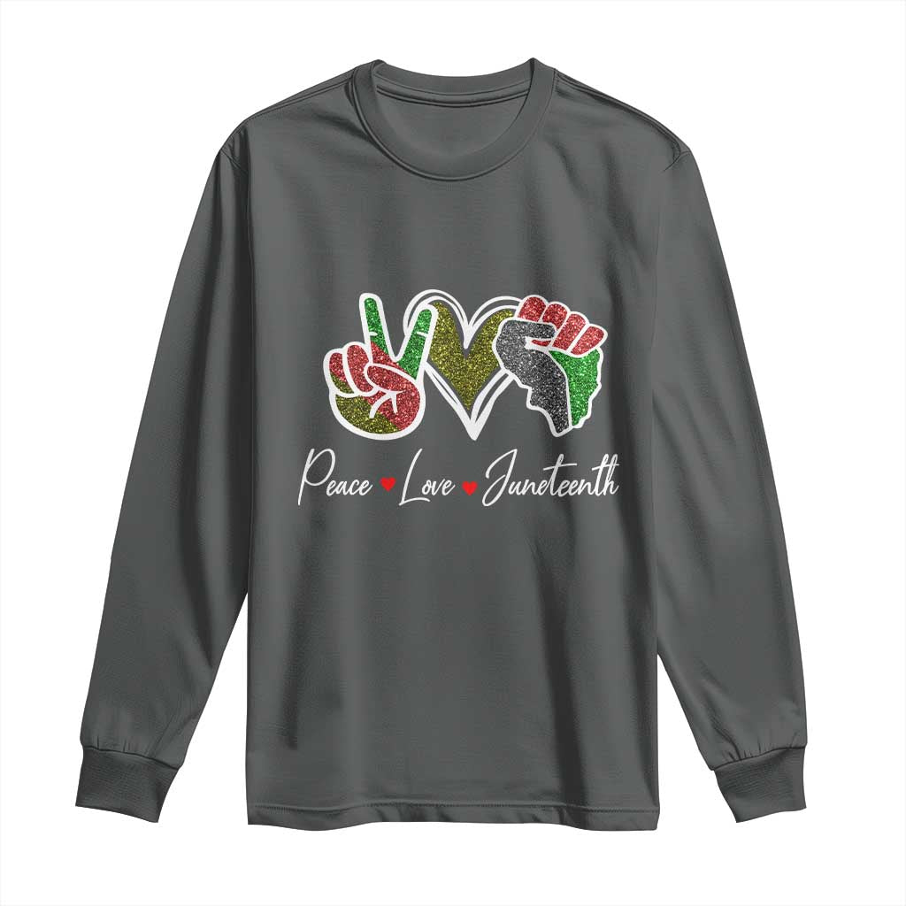 Peace Love Juneteenth Long Sleeve Shirt Black Freedom