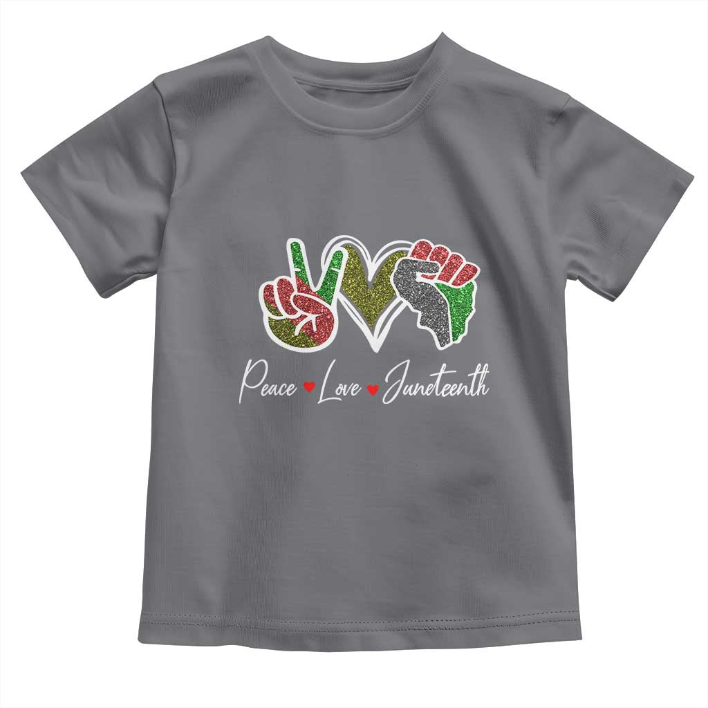 Peace Love Juneteenth Toddler T Shirt Black Freedom