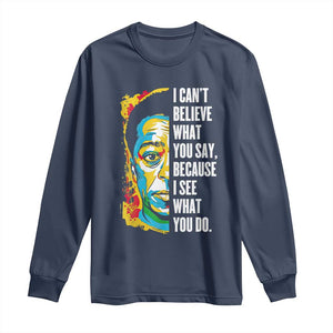 James Baldwin Graffiti Art Long Sleeve Shirt Juneteenth Black History Month