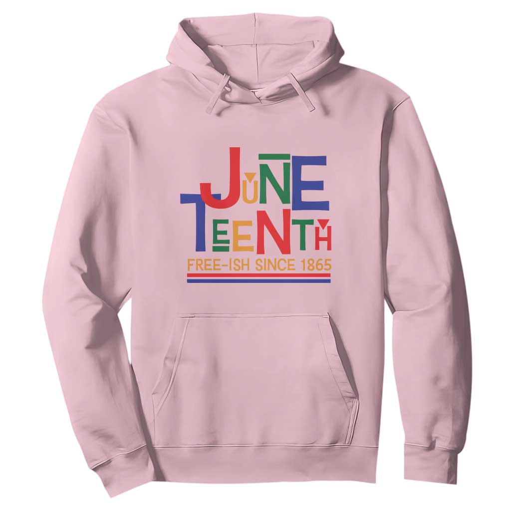 Free Ish Hoodie Juneteenth Celebration Since 1865 Retro