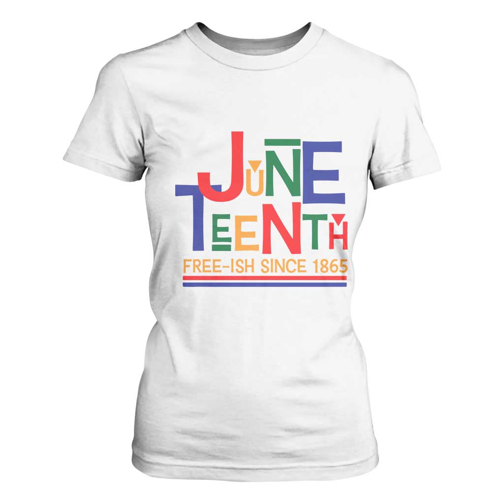 Free Ish T Shirt For Women Juneteenth Celebration Since 1865 Retro