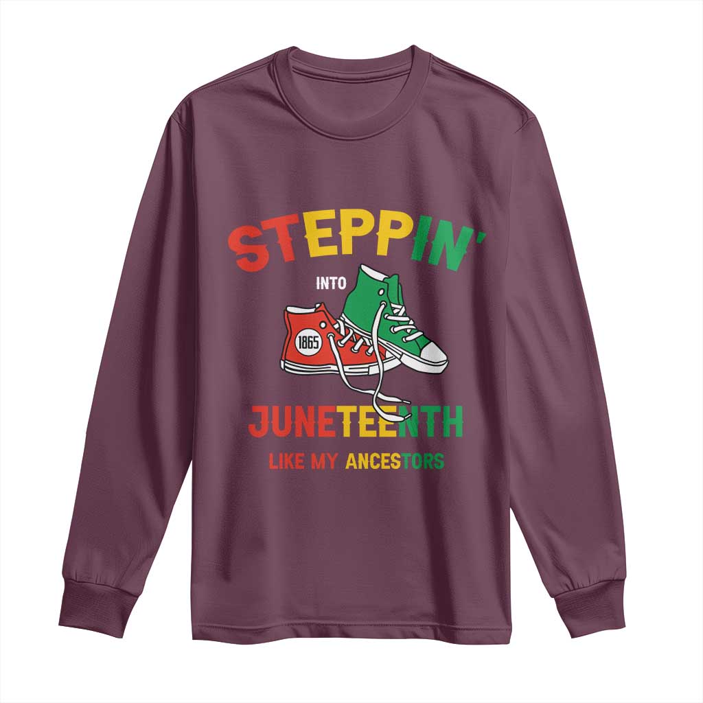 Stepping into Juneteenth 1865 Long Sleeve Shirt Like My Ancestors Sneakers
