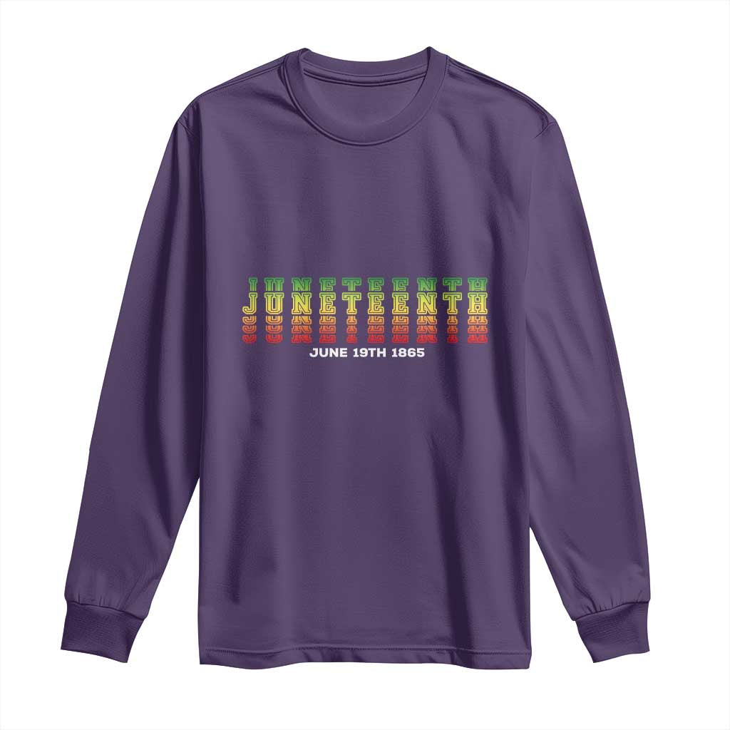 Juneteenth Is My Independence Day Long Sleeve Shirt