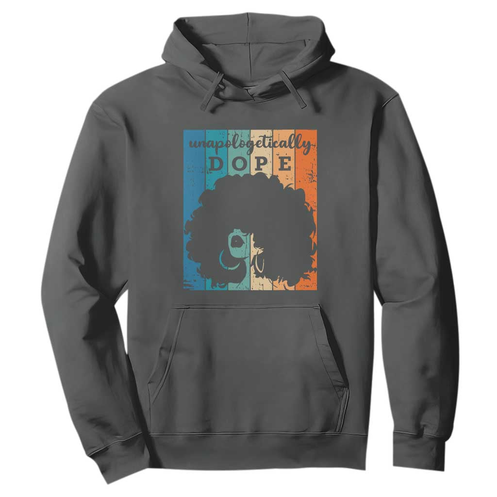 Unapologetically Dope Black Hoodie African American Pride