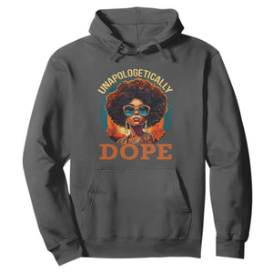 Black Women Unapologetically Dope Hoodie Juneteenth Black History