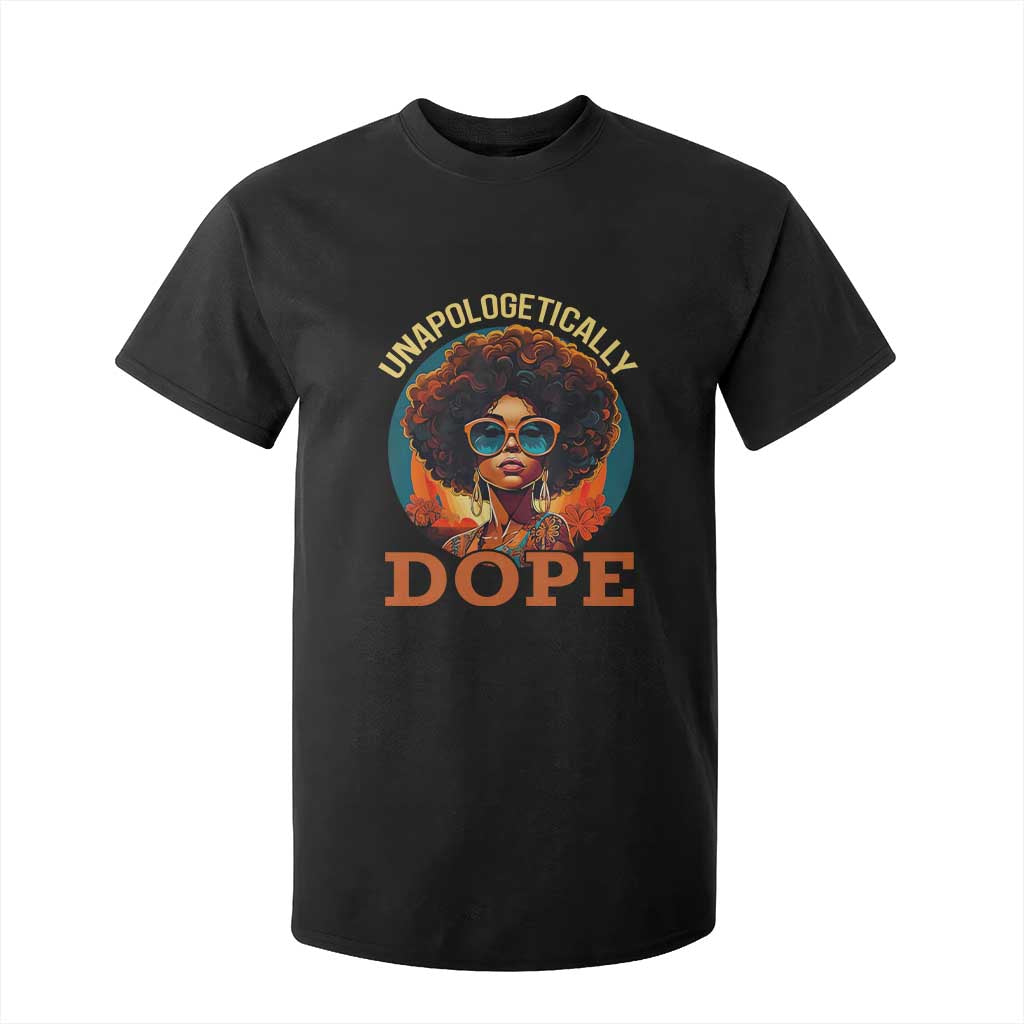 Black Women Unapologetically Dope T Shirt For Kid Juneteenth Black History